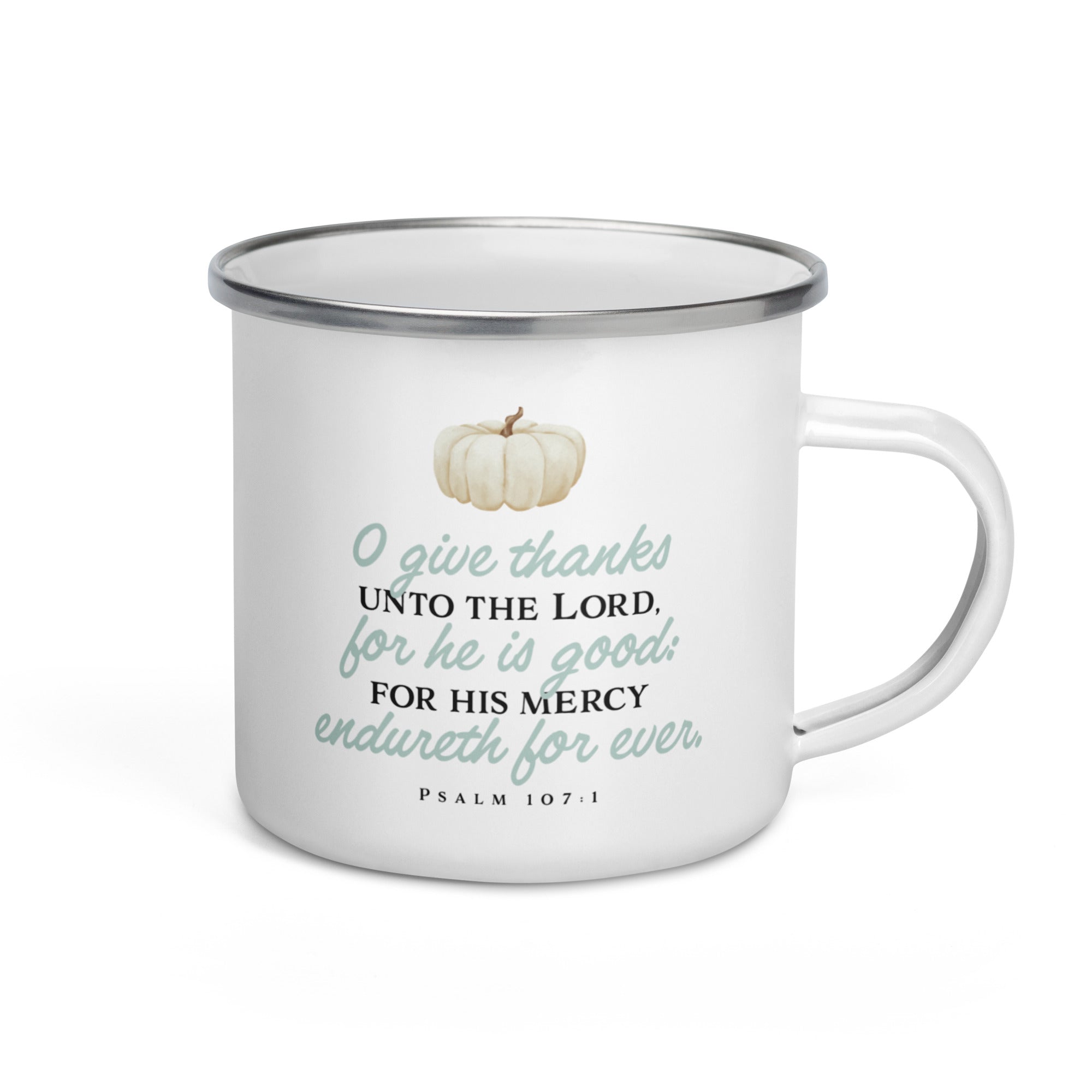 Psalm 107:1 Enamel Mug